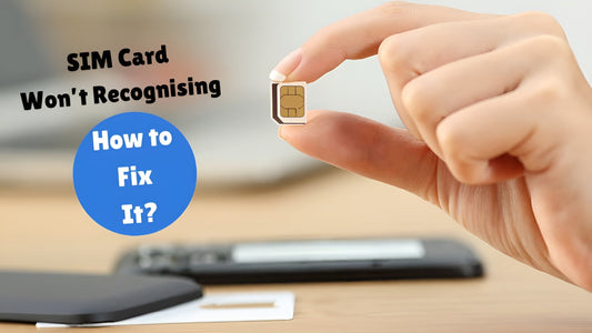 My iPhone Won’t Recognise My SIM Card – How to Fix?